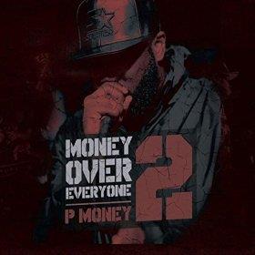 P Money - Money Over Everyone