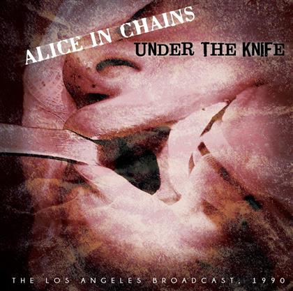 Alice In Chains - Under The Knife
