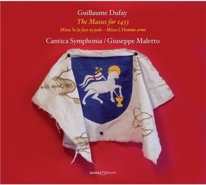 Cantica Symphonia, Guillaume Dufay (ca 1400-1474) & Giuseppe Maletto - Messen 1453