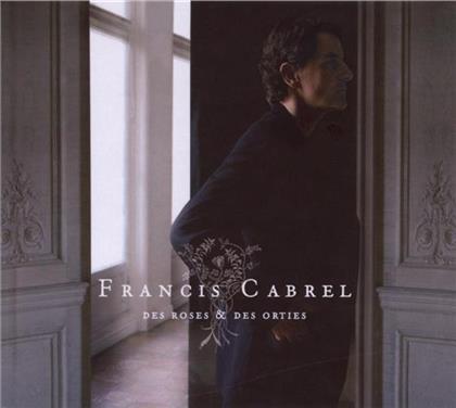 Francis Cabrel - Des Roses Et Des Orties (New Version, Version Remasterisée)