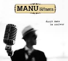 Manu Pour Les Intimes - Ecrit Dans La Couleur - Fontastix CD