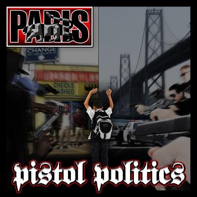 Paris - Pistol Politics (2 CDs)