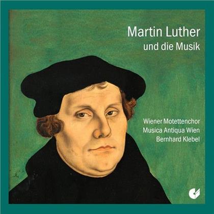 Musica Antiqua Wien, Walter & Praetorius - Martin Luther Und Die Musik