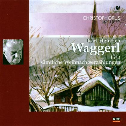 Waggerl Karl Heinric - Liest Sämtliche Weihnachtserzählungen (2 CDs)