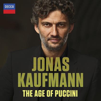 Jonas Kaufmann - Age Of Puccini