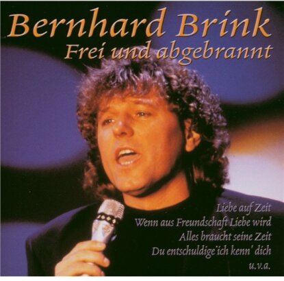Bernhard Brink - Frei Und Angebrannt - Reissue