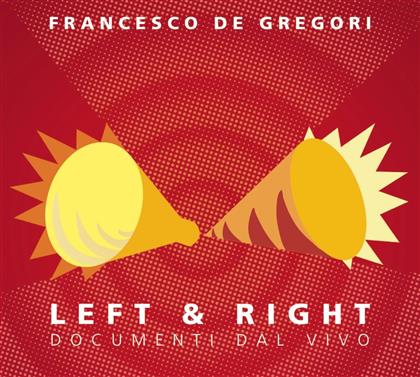 Francesco De Gregori - Left & Right Documenti Dal Vivo (Digipack)