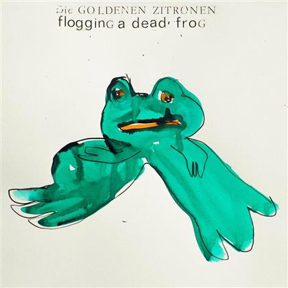 Die Goldenen Zitronen - Flogging A Dead Frog (LP)