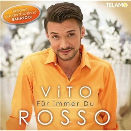 Vito Rosso - Für Immer Du