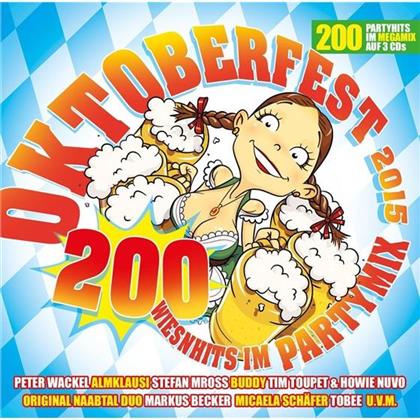 Oktoberfest 2015 - 200 Wiesenhits im Partymix (3 CDs)