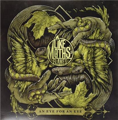 Like Moths To Flames - An Eye For An Eye (Colored, LP)