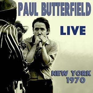 Paul Butterfield - Live 1970 (2 CDs)