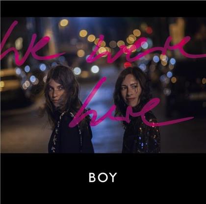 Boy (Valeska Steiner & Sonja Glass) - We Were Here - Gatefold - Limited Pink Vinyl (Colored, LP + CD)