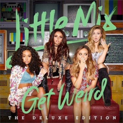 Little Mix - Get Weird (Deluxe Edition & 4 Bonustracks)