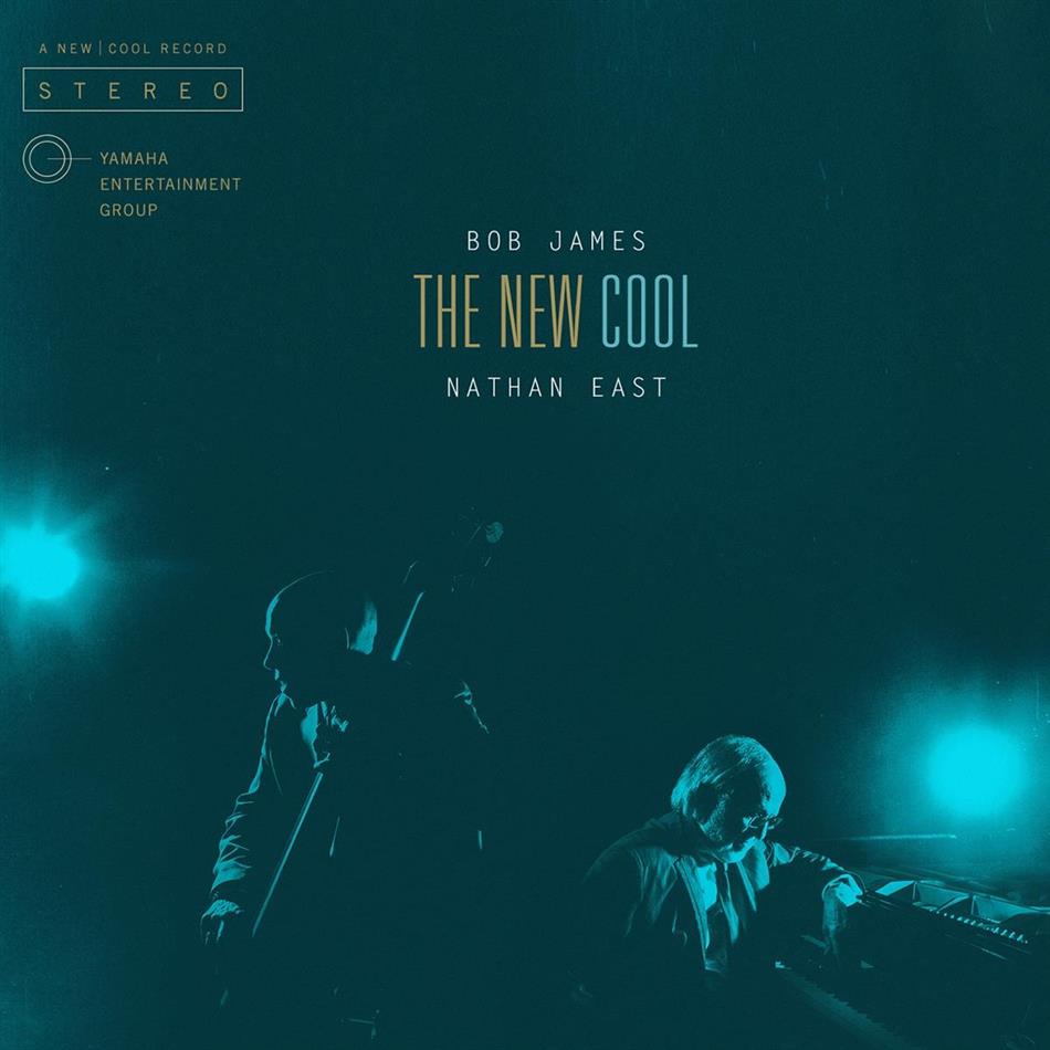 Bob James & Nathan East - New Cool
