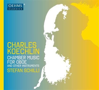 Charles Koechlin (1867-1950), Schilli Stefan & Oliver Triendl - Kammermusik Für Oboe