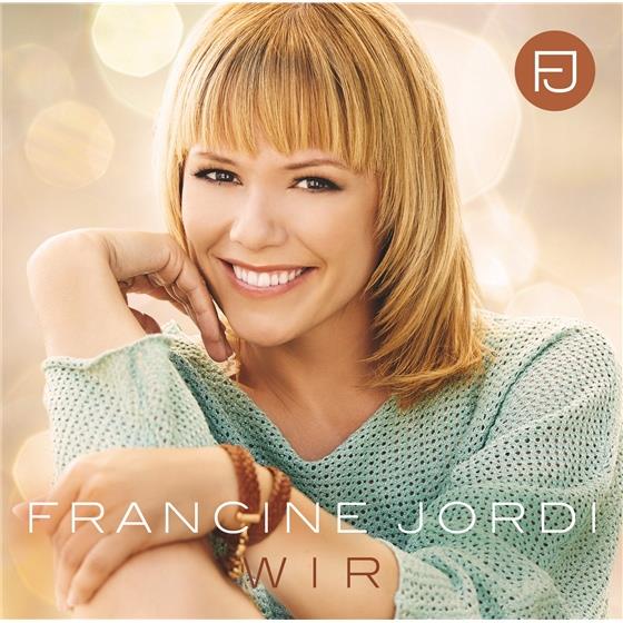 Francine Jordi - Wir - CH Edition