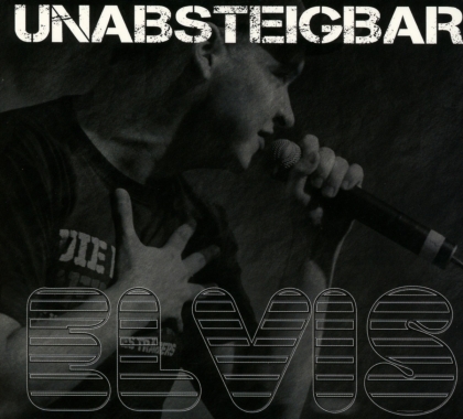 Elvis (Rap) - Unabsteigbar