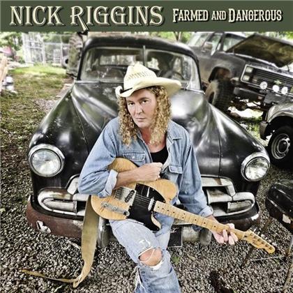 Nick Riggins - Farmed & Dangerous