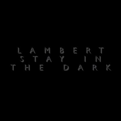 Lambert - Stay In The Dark (LP)