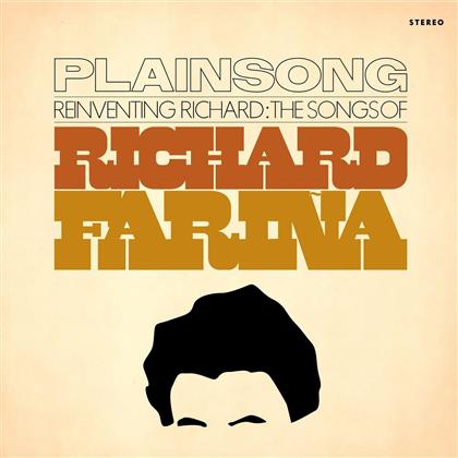 Plainsong - Reinventing Richard: The Songs Of Richard Farina