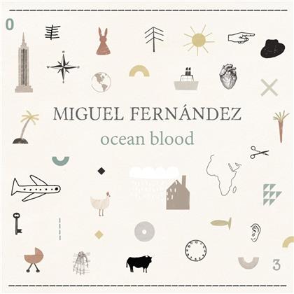 Miguel Fernandez - Ocean Blood