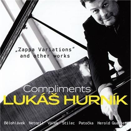 Netopil, Stilec, Patocka, Herold Quartet, Lukas Hurnik, … - Compliments - Zappa Variations And Other Works