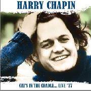 Harry Chapin - Cat's In The Candle... Live '77