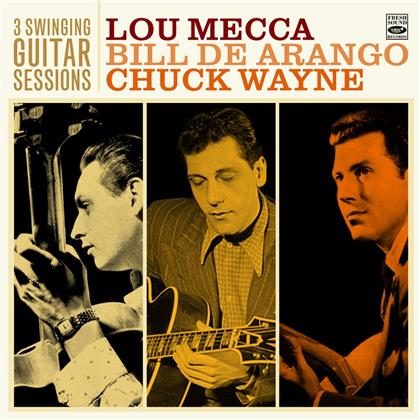 Lou Mecca, Bille De Arango & Chuck Wayne - 3 Swinging Guitar Sessions