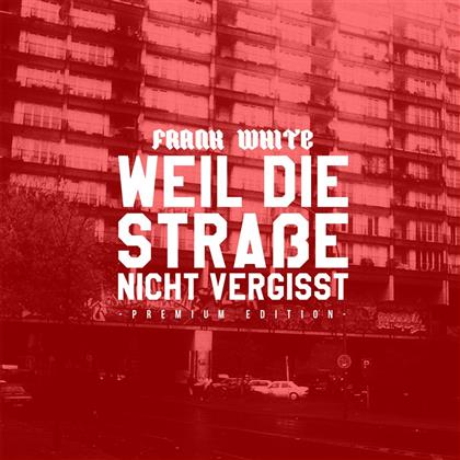 Fler - Frank White: Weil Die Strasse Nicht Vergisst (Premium Edition, CD + DVD)