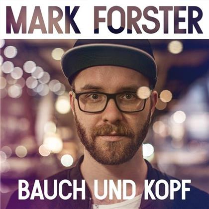 Mark Forster - Bauch & Kopf