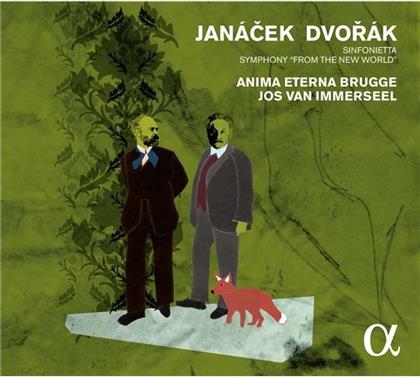Leos Janácek (1854-1928), Antonin Dvorák (1841-1904), Jos van Immerseel & Anima Eterna Brugge - Sinfonietta / Symphony From The New World