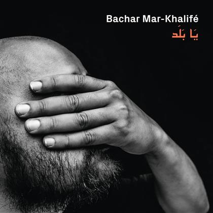 Bachar Mar-Khalife - Ya Balad