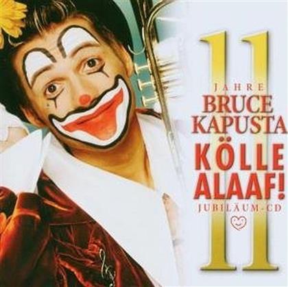 Bruce Kapusta - Kölle Alaaf
