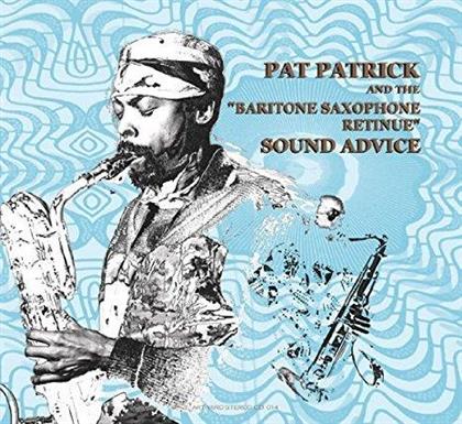 Pat Patrick & Baritone Saxophone Retinue - Sound Advice