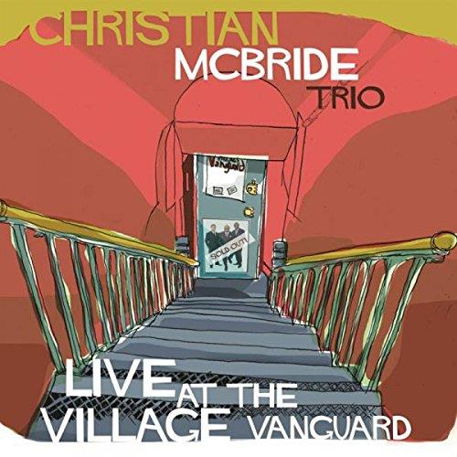 Christian McBride - Live At The Village Vanguard