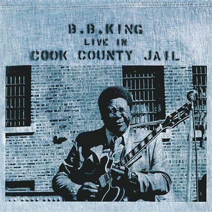 B.B. King - Live In Cook County Jail (LP + Digital Copy)
