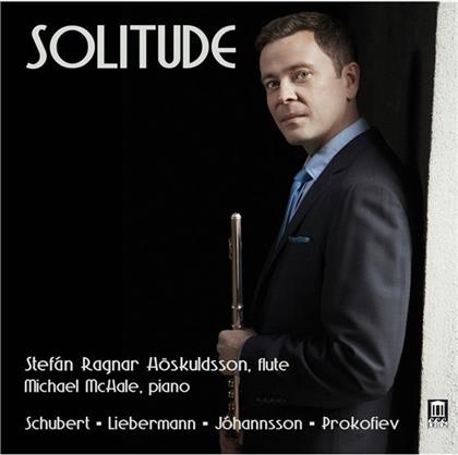 Franz Schubert (1797-1828), Lowell Liebermann (*1961), Jóhannsson Magnús Blöndal (1925 - 2005), Serge Prokofieff (1891-1953), … - Solitude