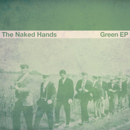 Naked Hands - Green EP (Deluxe Edition, 2 CDs)