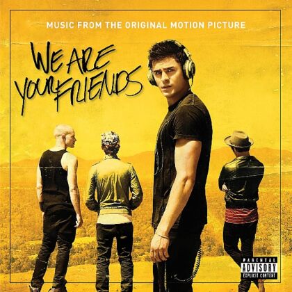 We Are Your Friends - OST
