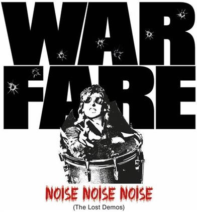 Warfare - Noise Noise Noise: The Lost Demos