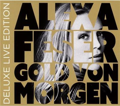 Alexa Feser - Gold Von Morgen - Deluxe Live Edition (2 CDs)