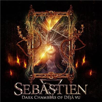 Sebastien - Dark Chambers Of Deja Vu