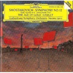 Dimitri Schostakowitsch (1906-1975), Neeme Järvi & The Gothenburg Symphony Orchestra - Sinfonie 12 'das Jahr 1917, The Age Of Gold, Hamlet