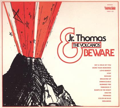 Jr Thomas & Volcanos - Beware
