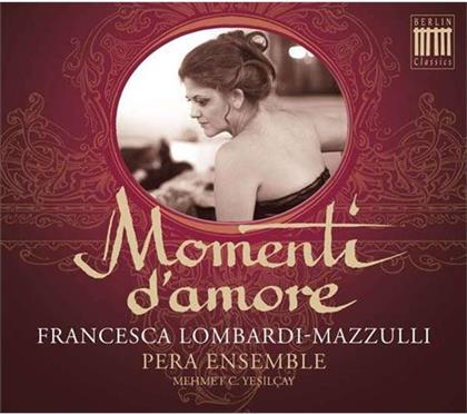 Francesca Lombardi-Mazzul, Pera Ensemble, James Hewitt, Mehmet C. Yesilcay & Strozzi - Momenti D'amore