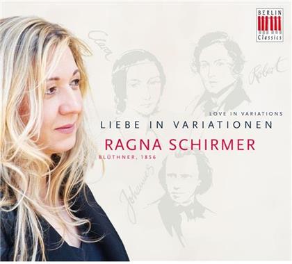 Ragna Schirmer - Liebe In Variationen