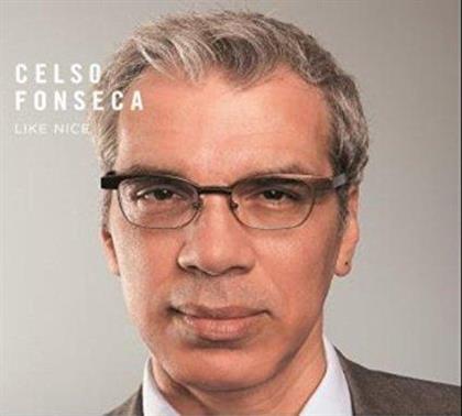 Celso Fonseca - Like Nice