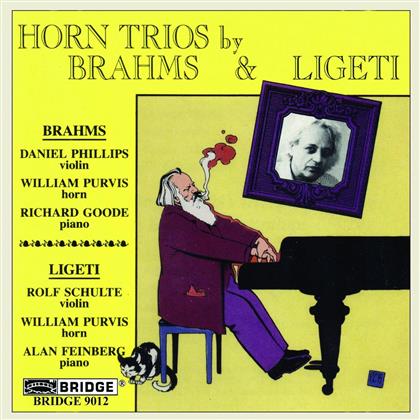 William Purvis, Daniel Phillips, Rolf Schulte, Richard Goode & Alan Feinberg - Horn Trios By Bramhs & Ligeti