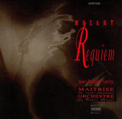 Wolfgang Amadeus Mozart (1756-1791), Jean-Philippe Sarcos, Orchestre du Palais Royal & Maitrise Des Petits Chanteurs - Requiem